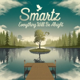 Everything Will Be Alright Smartz