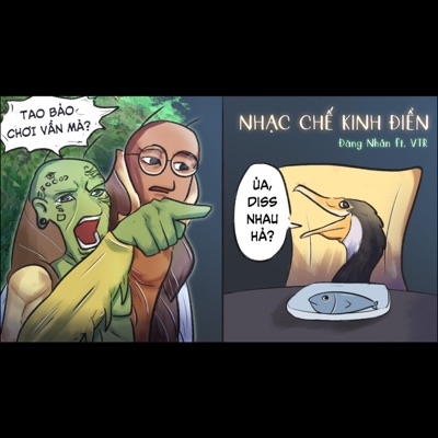 Nhạc Chế Kinh Điển (Chơi Vần Cùng Dế Choắt) (feat. Đăng Nhân & VTR) - Single