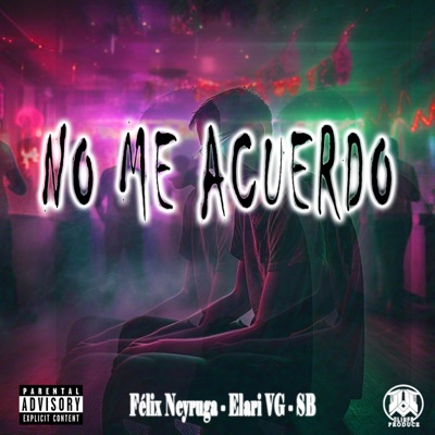 No me acuerdo (feat. Elari VG & SB) - Single