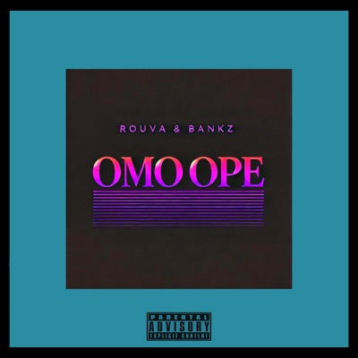 OMO OPE (feat. Rouva) - Single