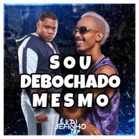SOU DEBOCHADO MESMO - Single - DJ JEFINHO 062