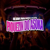 Piquezin do Asoka - Single - Mc Briny, Paola Souza & DJ Hud