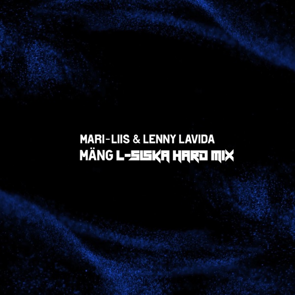 Mäng (L-Siska Hard Mix) [L-Siska Remix]