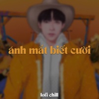 Ánh Mắt Biết Cười (Lofi) - Single - 1 9 6 7