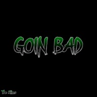 GOIN BAD - Single - KJhavinn