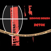 Detox - Single - Smoove Dinero