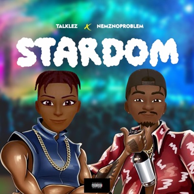 STARDOM (feat. NEMZNOPROBLEM) - Single
