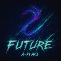 FUTURE - Single - A-Peace
