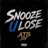 Snooze U Lose