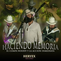 Haciendo Memoria - Single - El Compa Woody & la Accion Inmediata