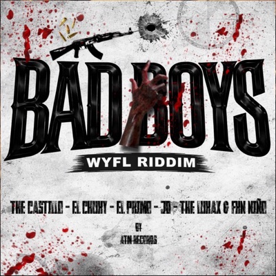 BAD BOYS (feat. Fkn Niño, El Primo, El Chucky, JD & Thelukax) - Single