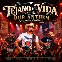 Our Anthem — Tejano Por Vida