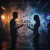 Monty Sounds - Glass Between Us