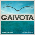 Gaivota by Jorge & Mateus & Matheus & Kauan