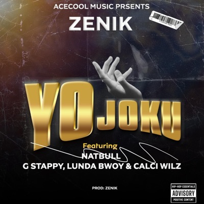 Yo Joku (feat. Lunda Bwoy, G Stappy, Calci Wilz & NatBull) - Single