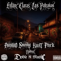 ESTAN CLARAS LAS PATRAÑAS (feat. KUST & Phrk) - Single - PATORRO & Smonky