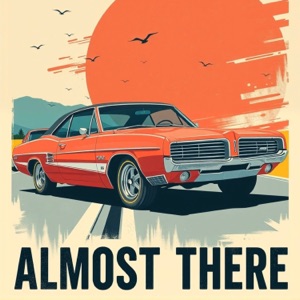 Almost There - Single