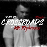 Crossroads (Choices And Decisions) (feat. Mic righteous) - Single - D-BO UK