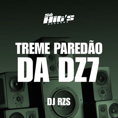 Treme Paredão Na Dz7 - Single