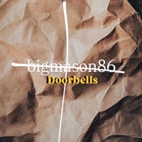 Doorbells - Single - bigmason86