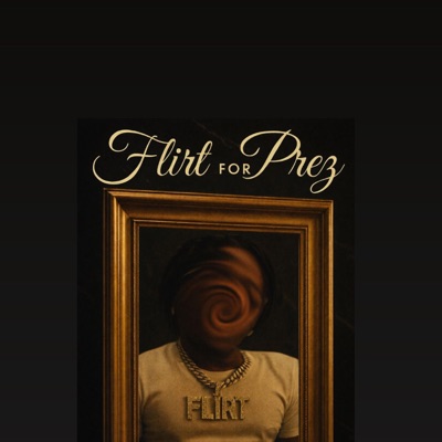 Flirt For Prez