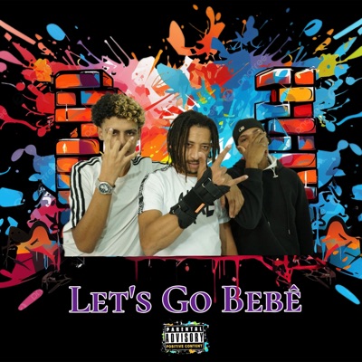 Let's Go Bebê (feat. LilOneNoBeat) - Single