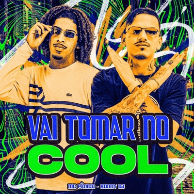 Vai Tomar no Cool (feat. RONNY DJ) - Single