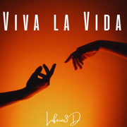 Viva La Vida (Extended) - Lifein3D