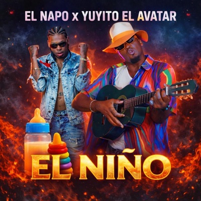 El Niño (feat. El Napo & Yuyito El Avatar) - Single