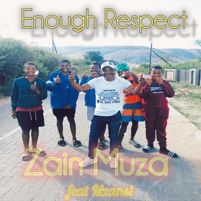 Enough respect (feat. Mzansi) - Single