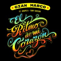 El Ritmo de Mi Corazón (feat. Grupo 5 & Tony Succar) - Single - Gian Marco