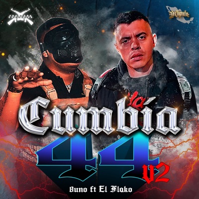 Cumbia 44 V2 (feat. El Flako) - Single