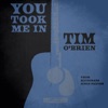 You Took Me In