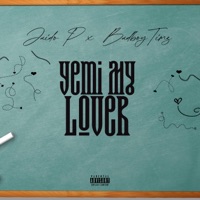 Yemi My Lover - Single - Jaido P & Bad Boy Timz