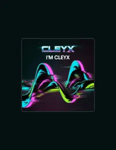 Dj Cleyx: песни, клипы, биография, даты выступлений и многое другое.
