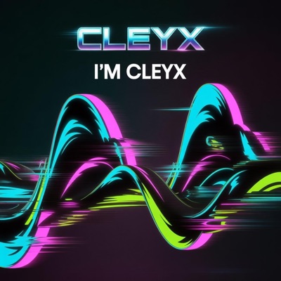 I'm Cleyx - Single
