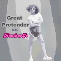 Great Pretender (feat. HeatherJo) - Single - DJ Billy Archester