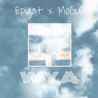 WYA - Single - Epigat, MoGul & Ghost Gang