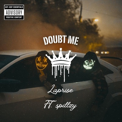 Doubt Me (feat. Spillzy) - Single