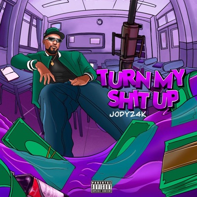Turn My Shit Up - Single