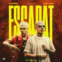 EscapaT (Remix) - Single - CITRIEM & Lion Fiah