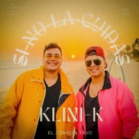 Si no la cuidas - Single - Klini-K