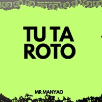 Tu Ta Roto - Single - Mr Manyao