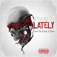 Lately (feat. Broken) - Single - Brandon Trip N Smith