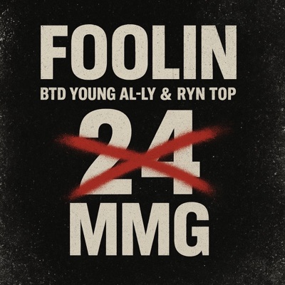 Foolin (feat. BTD Young Al-Ly) - Single