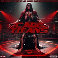 Cage Titans (feat. Lil Frosti, Lawk Banner, SMXKE & Easty The Muscle) - Single - Hush Harding