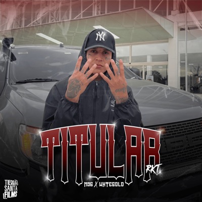 Titular Rkt (feat. WHTEGOLD) - Single