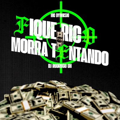 Fique Rico ou Morra Tentando - Single