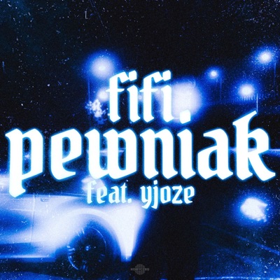 PEWNIAK (feat. yJoze) - Single