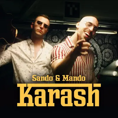 Poslechněte si Karash - Single od interpreta Sando & Mando